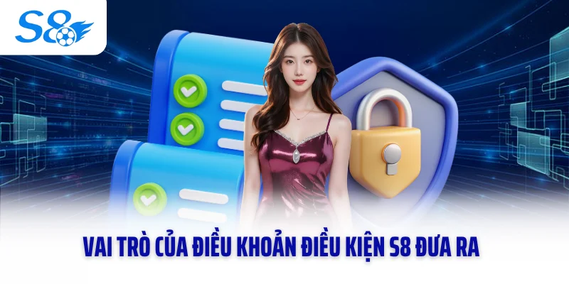 Vai trò của điều khoản điều kiện S8 đưa ra